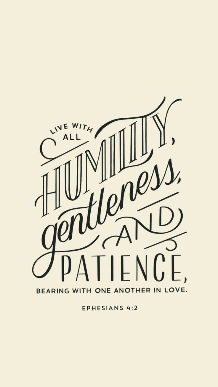 a handwritten bible verse with the words, we are all humbly gentleness and pat