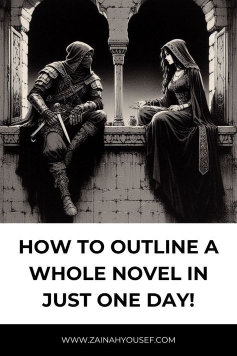 an image of two people sitting on a window sill with the words how to outline a whole novel in just one day