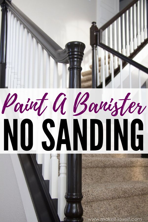 stairs with text overlay that says paint a banister no sanding