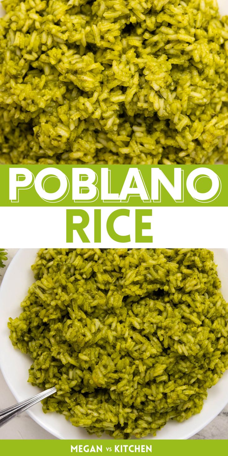 a bowl full of green rice with the words poblano rice on top and bottom