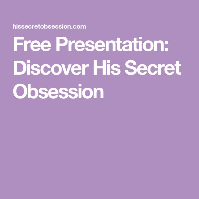 Free Presentation: Discover His Secret Obsession Date Conversation Topics, Head Over Heels In Love, P Words, Secret Power, Conversation Topics, Be Irresistible, Relationship Challenge, His Secret Obsession, Words Of Affirmation