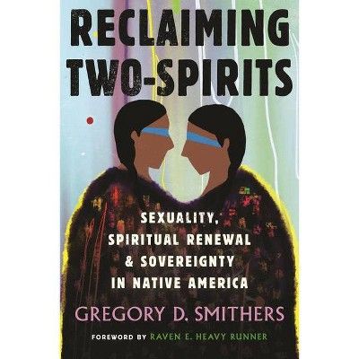 the cover of reclaiming two - spirits by gregory d smith