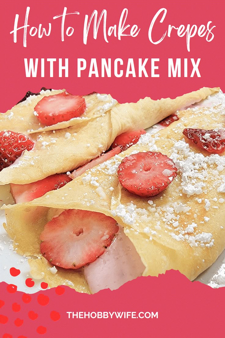 how to make crepes with pancake mix in the shape of strawberries