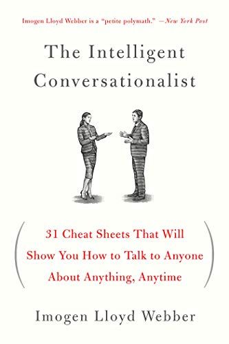 the intelligent conversationalist 31 chat sheets that will show you how to talk to anyone about anything, anytime