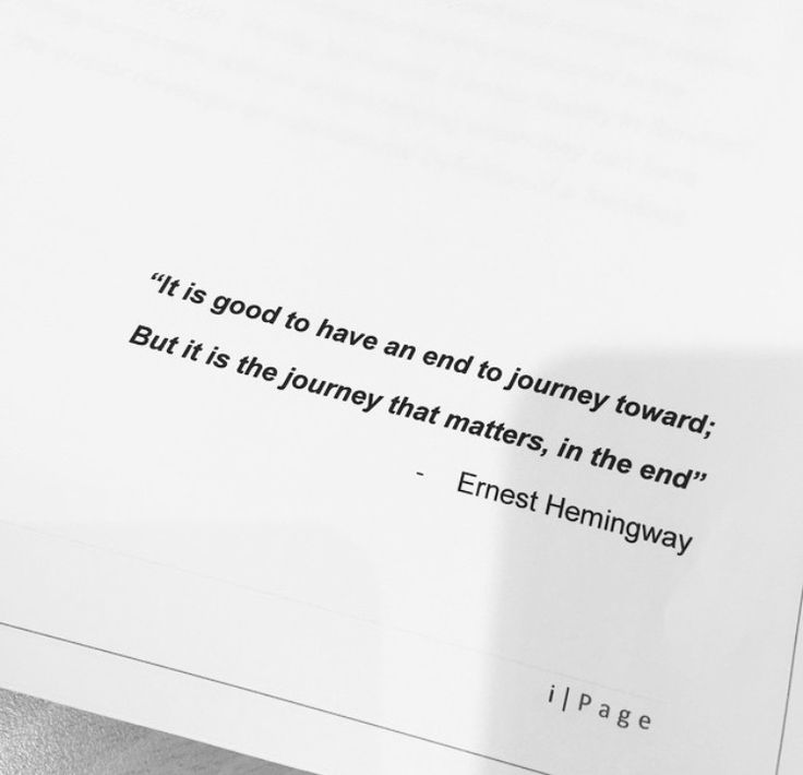 a piece of paper with an image of a quote on it that says it is good to have and journey toward but it is the journey that matters, in the end