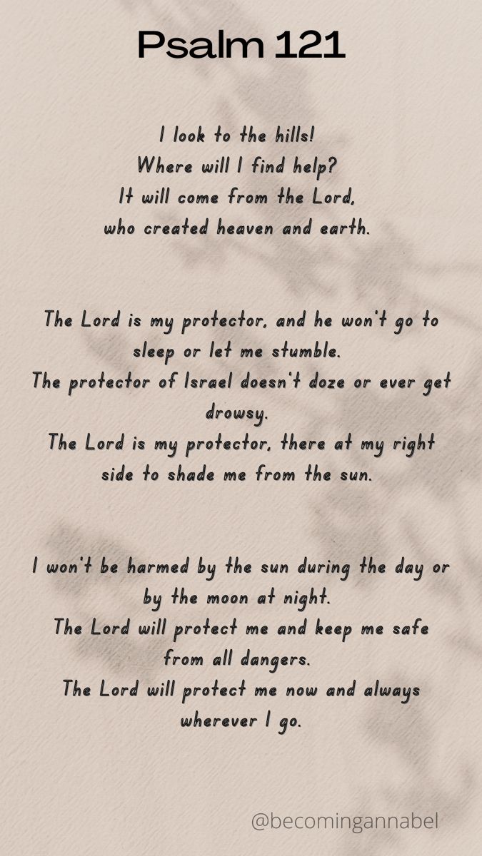 Psalm 121 Psalm Of Protection, Protection Scripture Quotes, Psalms For Strength, Psalms For Protection, Psalm Protection, Scripture For Protection, Protection Psalms, Psalms For Healing, Power Of Psalms