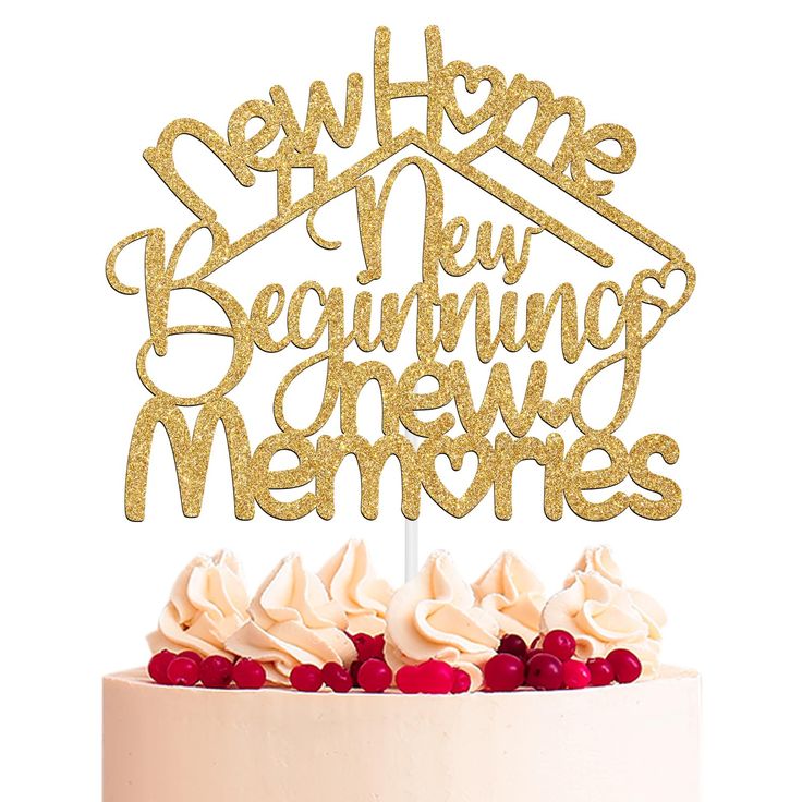 a cake topper that says somewhere new beginning memories