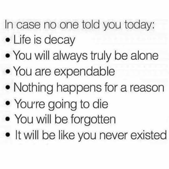 a poem written in black and white with the words, i'm case no one told you today life is decay