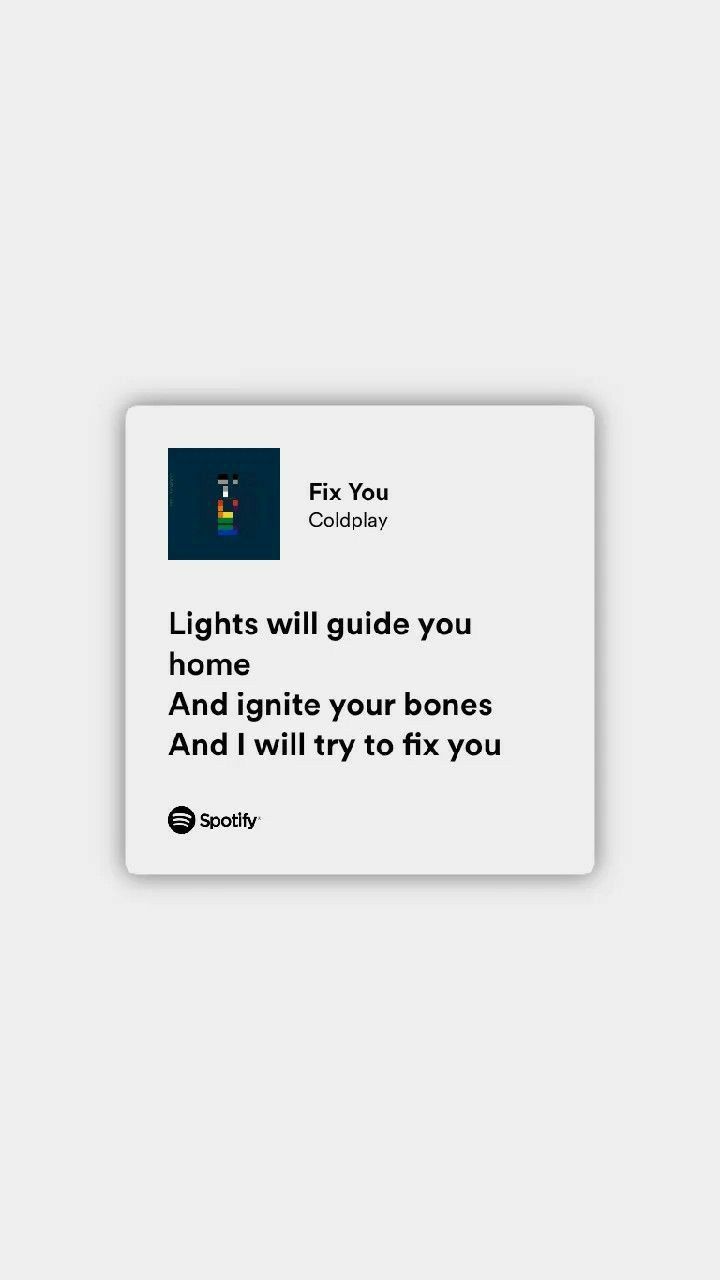 a white card with the text fix you lights will guide you home and light your bones and i will try to fix you