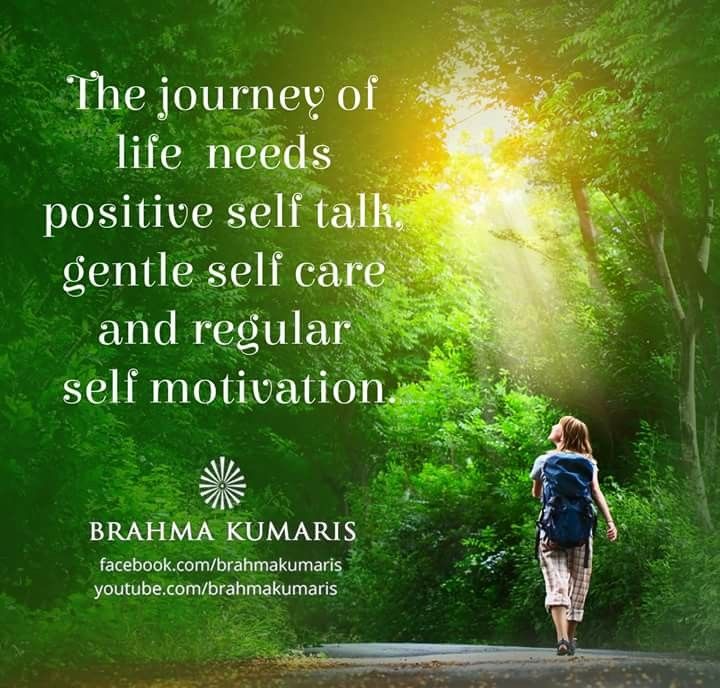 the journey of life needs positive self talk and regular self motivational quote by person