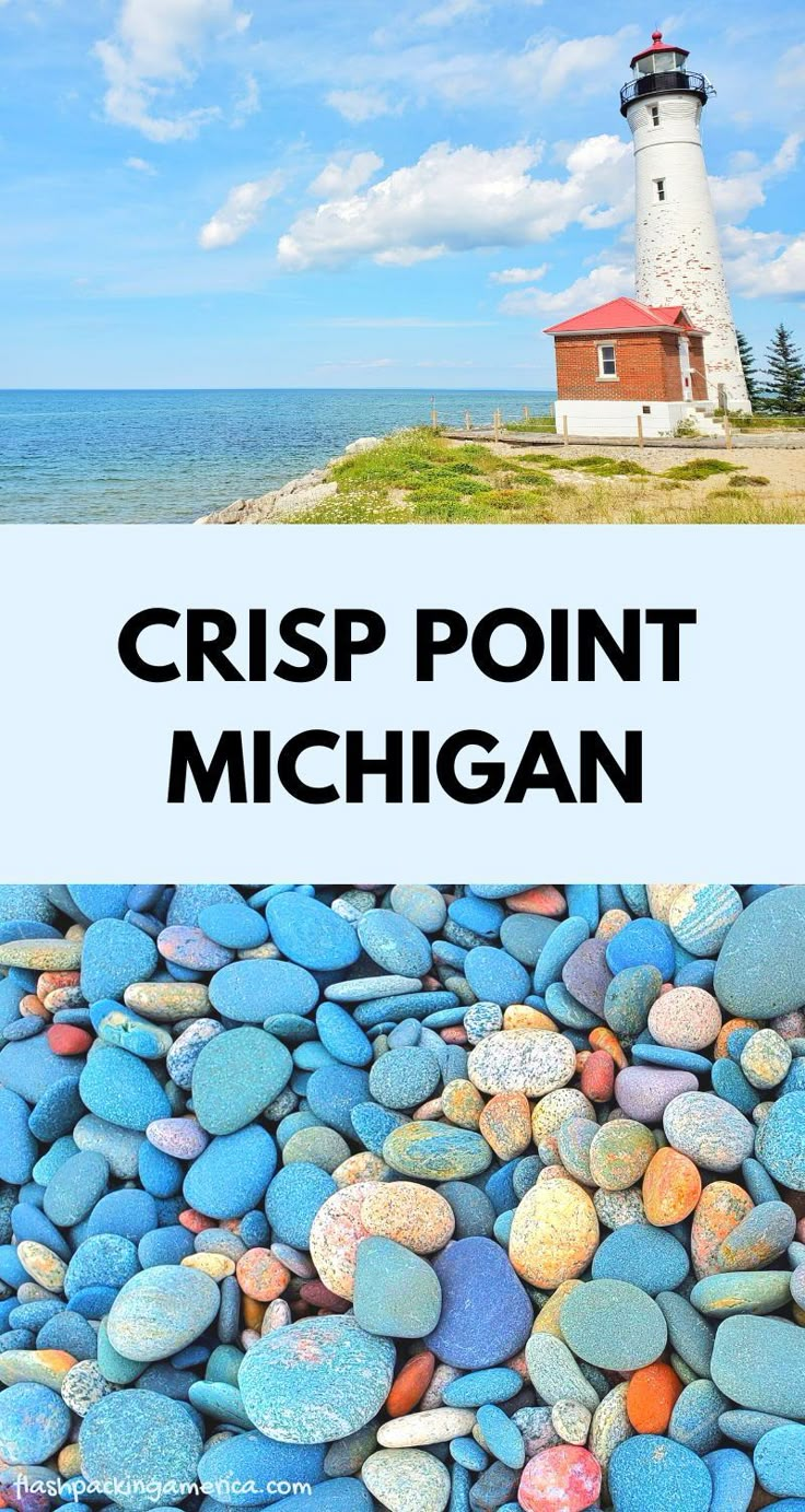 the words crisp point michigan surrounded by colorful rocks and a light house in the background