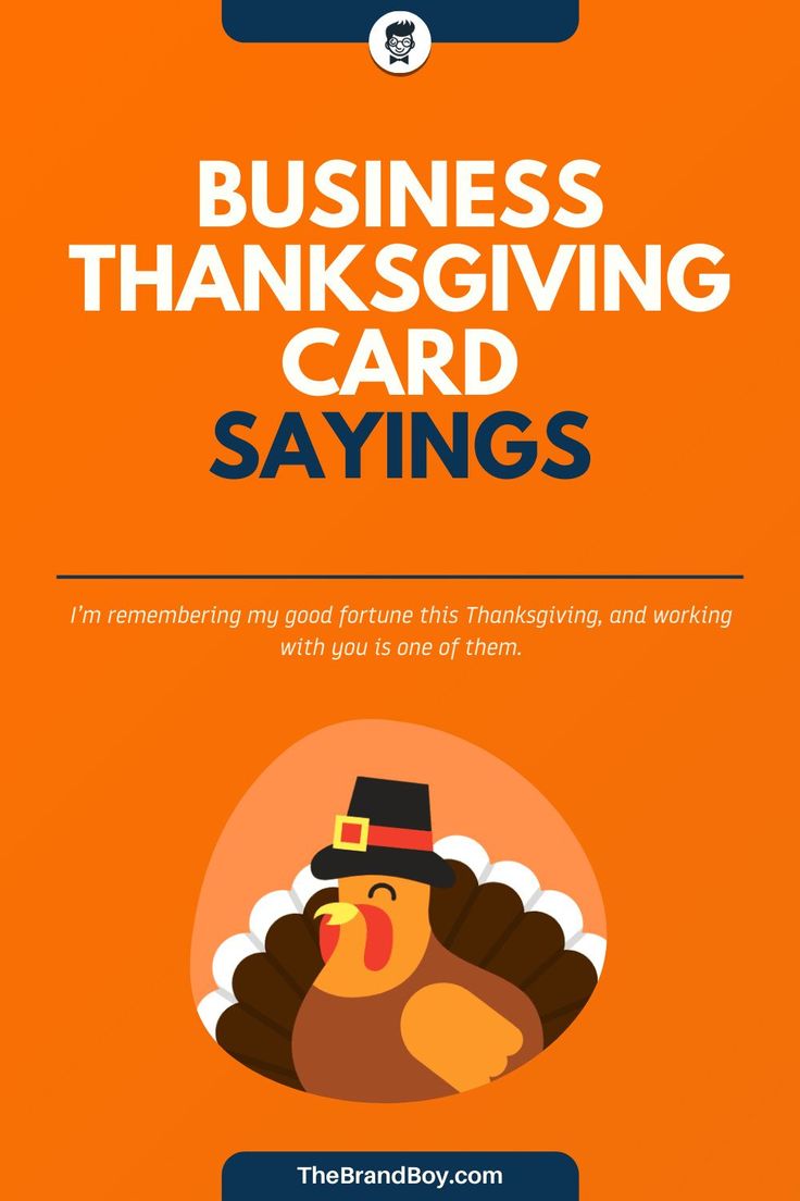 an orange thanksgiving card with the words, business thanksgiving card sayings on it and a turkey