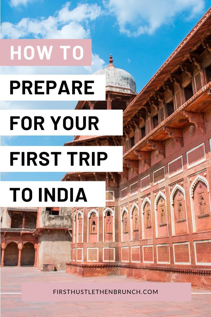 an old building with text overlaying how to prepare for your first trip to india