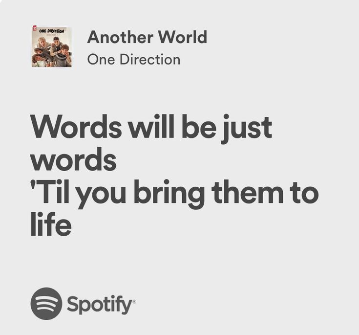 an ad for spotify that reads words will be just words til you bring them to life