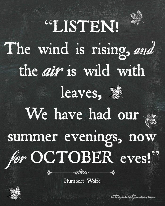 a chalkboard with an image of the words listen, the wind is rising and the air is wild with leaves, we have had our summer evenings, now for october