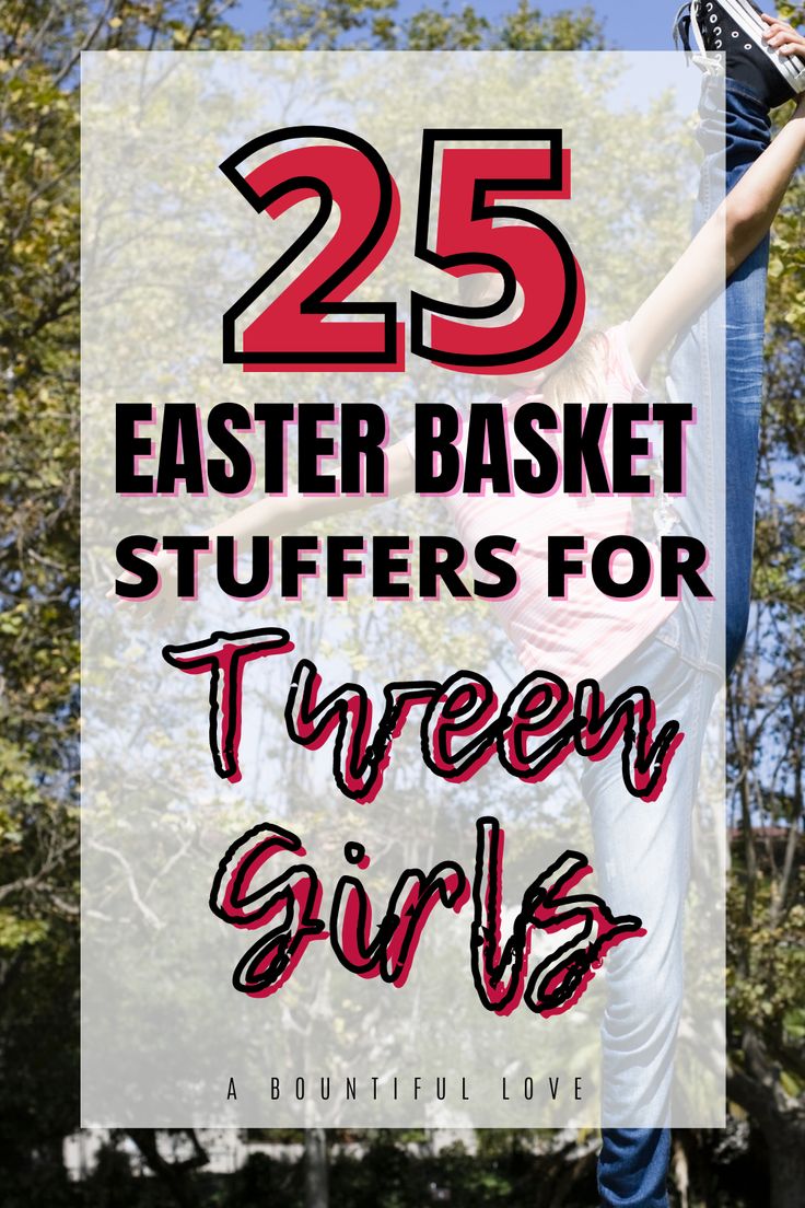 a person on a skateboard with the text 25 easter basket stuff for teen girls