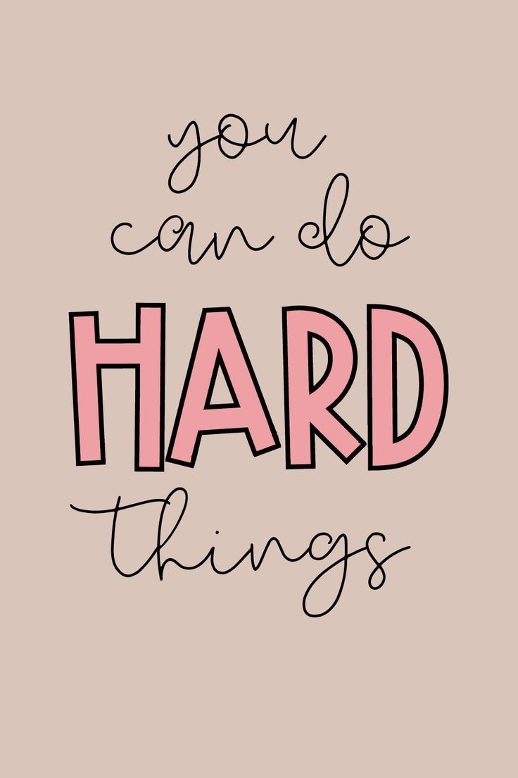 the words you can do hard things on a pink background