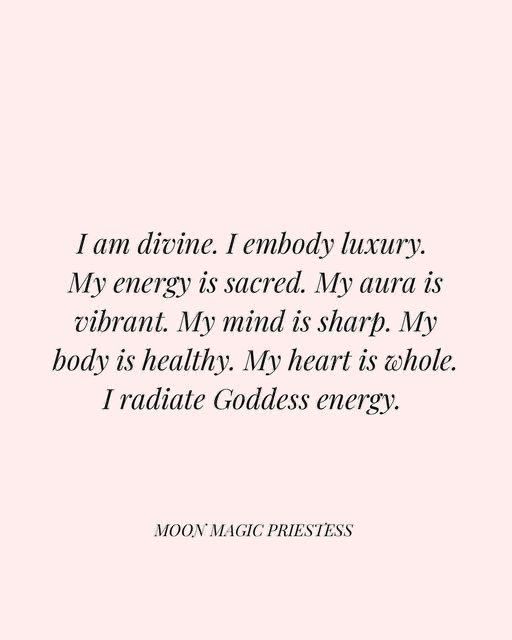 an image of a quote that reads, i am divine embody luxury my energy is sacred