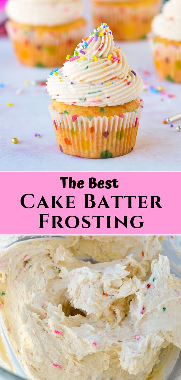 the best cake batter frosting recipe for cupcakes and muffins with white frosting on top