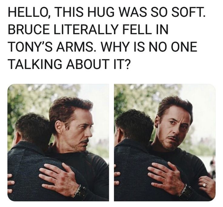 two men hugging each other with the caption'hello, this hug was so soft bruce literally fell in tony's arms why is no one talking about it?