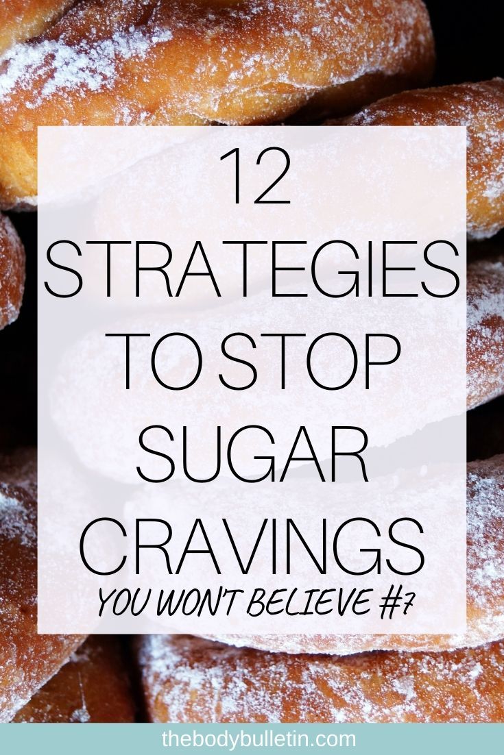 sugar covered donuts stacked on top of each other with the words 12 strategies to stop sugar cravings you won't believe