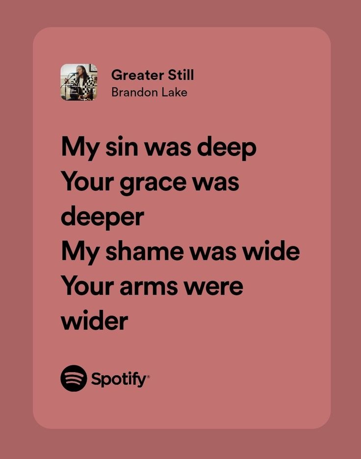 a quote that reads, my sin was deep your grace was deeper my shame was wide your arms were wider wider