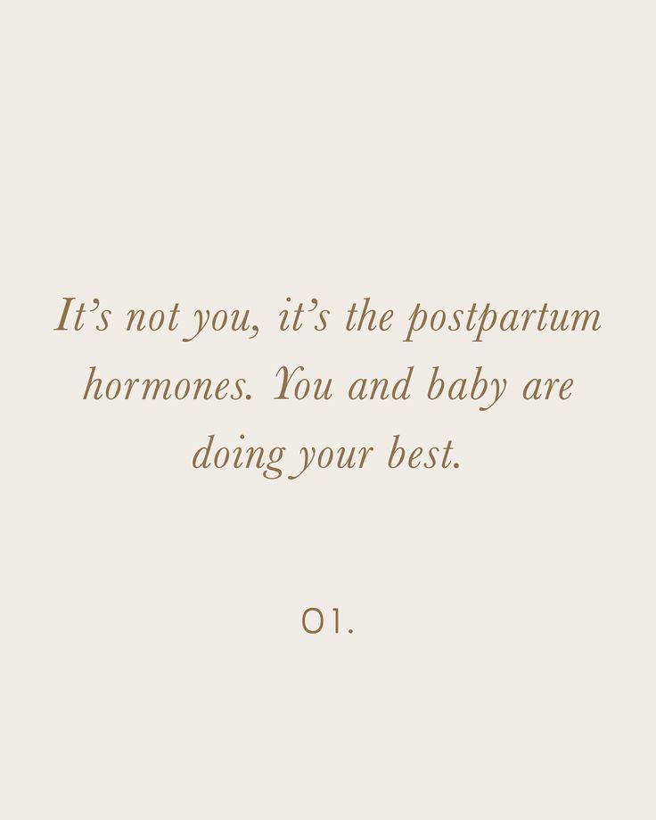 an image of a quote that says it's not you, it's the postparum homones you and baby are doing your best