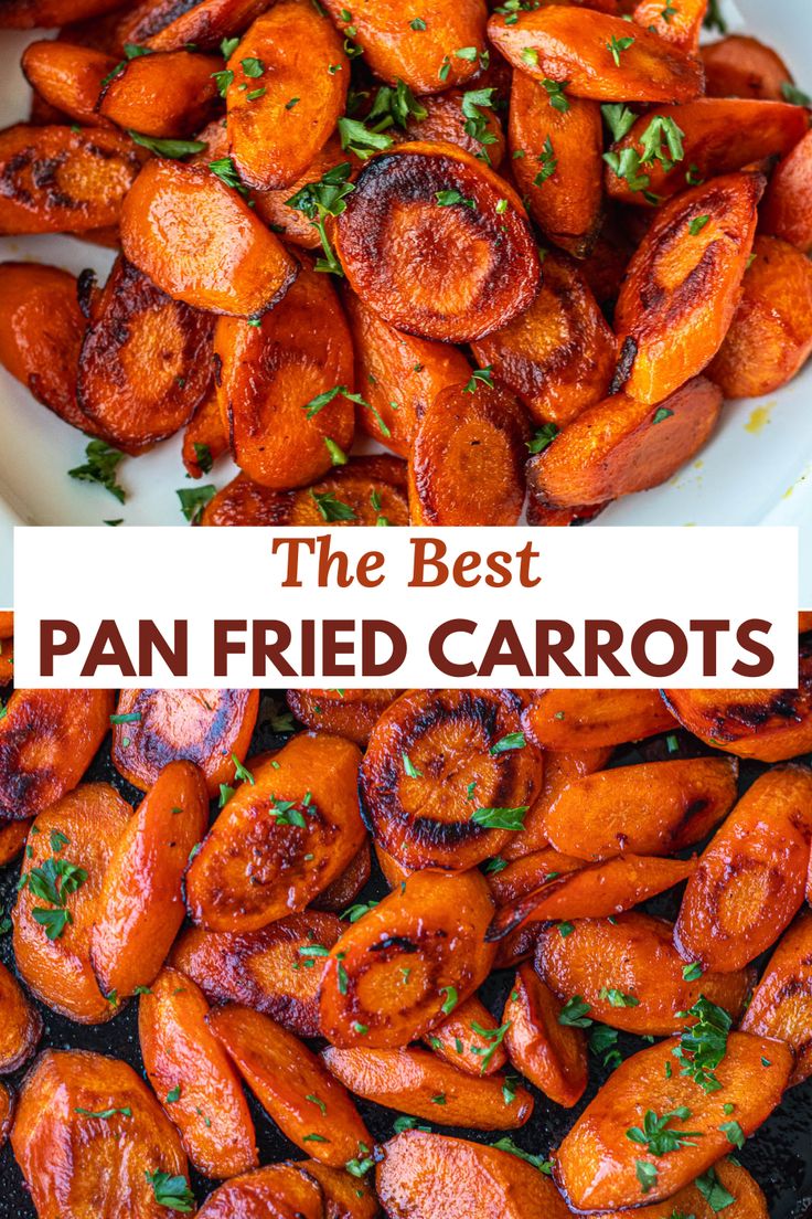 the best pan fried carrots with parsley on top in a white bowl and title overlay