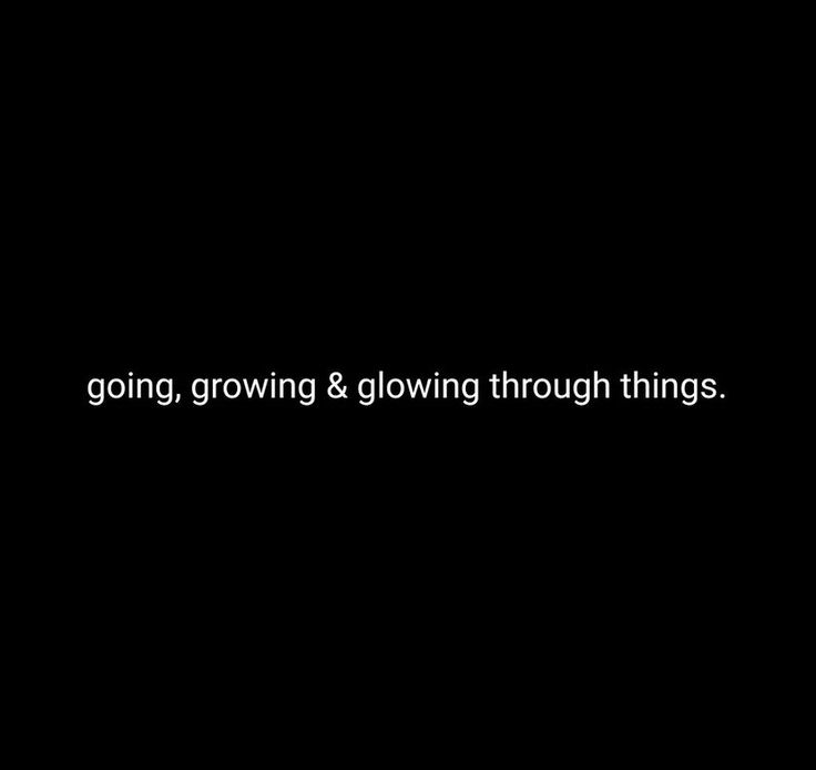 a black background with the words going, growing and flowing through things