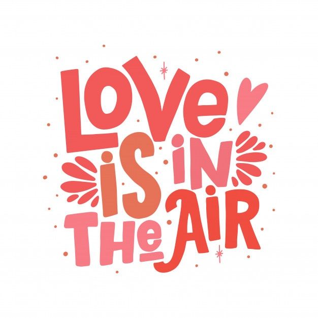 the words love is in the air written on a white background with red and pink lettering