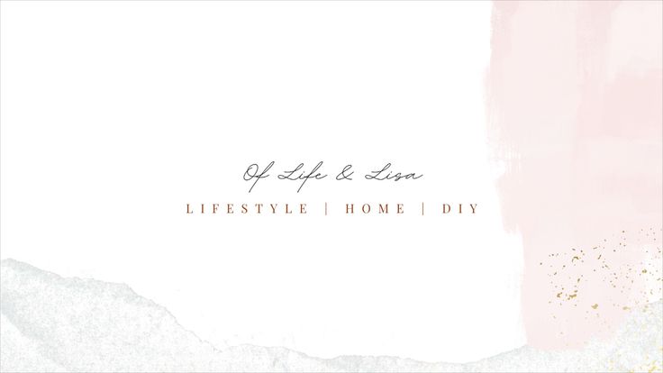 Of Life & Lisa | Home, Lifestyle, and DIY Blog