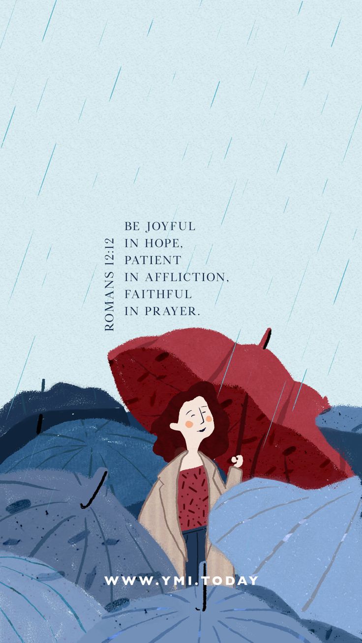 a person holding an umbrella in the rain with words above it that read be joyful, perfect, patient, in affection, and prayer