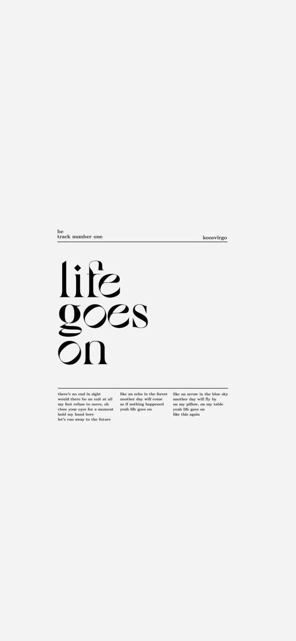 an image of a magazine cover with the words life goes on in black and white