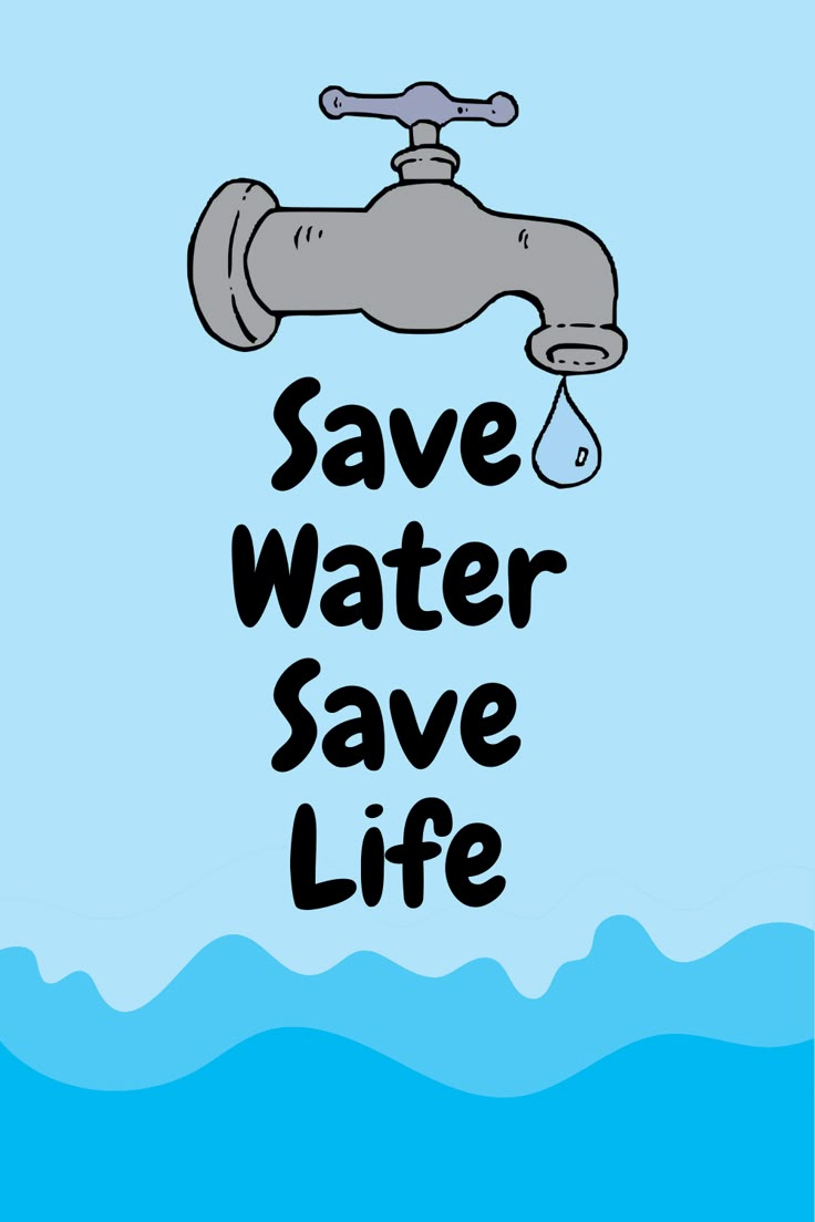 save water save life poster with an image of a faucet