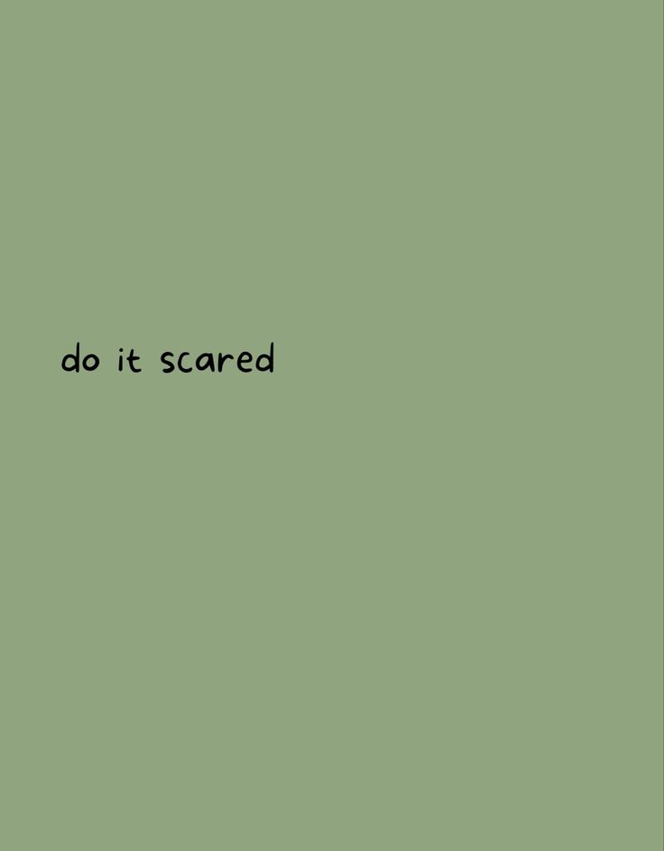 the words do it scared against a green background