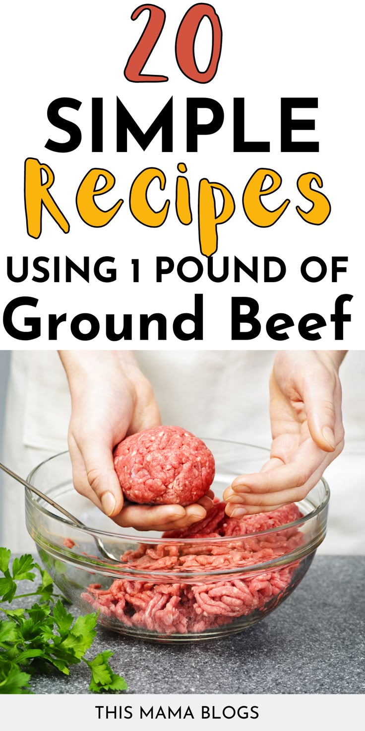 two hands are scooping ground beef into a bowl with the words 20 simple recipes using 1 pound of ground beef