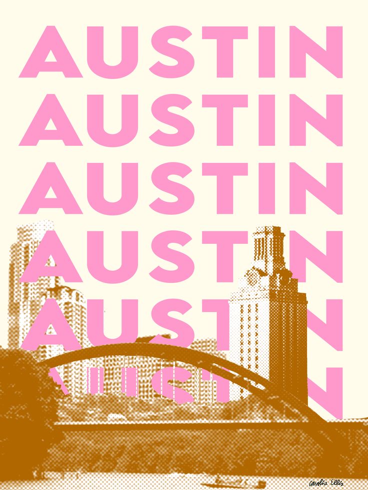 an orange and pink poster with the words austin in it