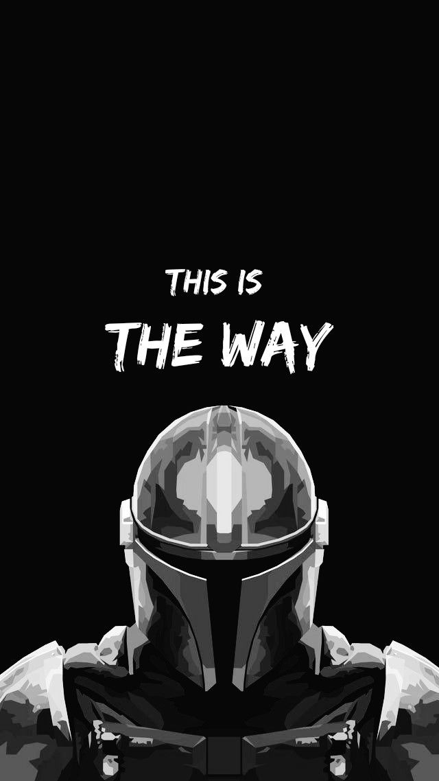 this is the way poster with boba fett in black and white on a dark background