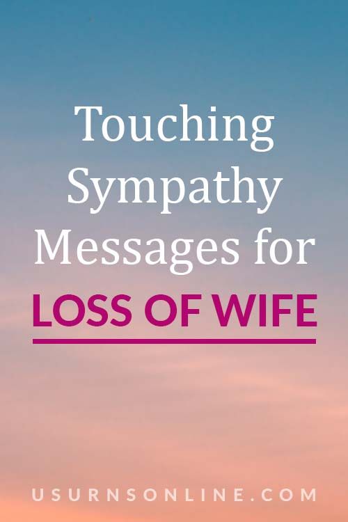 50 Encouraging Sympathy Messages for Loss of Wife » Urns | Online Loss Of Wife Sympathy, Deepest Sympathy Messages, Sympathy Letter, Condolences Messages For Loss, Sympathy Messages For Loss, Words Of Condolence, Condolence Letter, Sympathy Card Sayings, Sympathy Sentiment