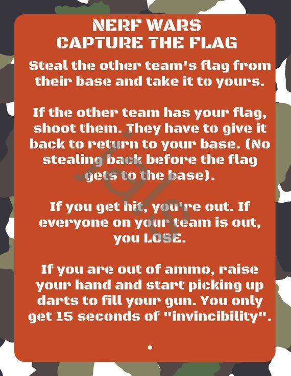 a red sign that says, never wars capture the flag steal the other team's flag from their base and take it to your place