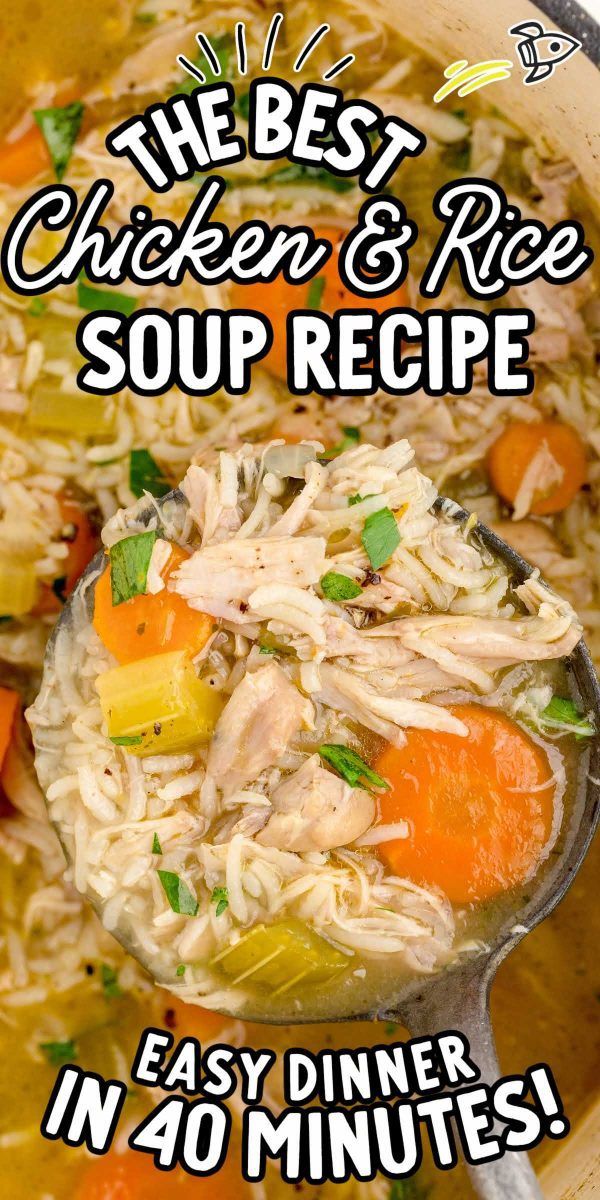 the best chicken and rice soup recipe easy dinner in 40 minutes is ready in under 30 minutes