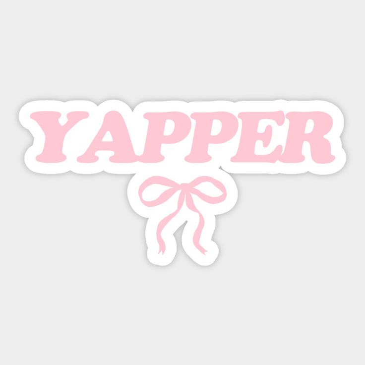 a sticker with the word yapper in pink and white on it's side