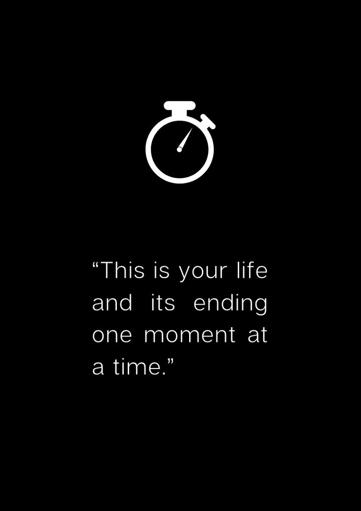 a black and white photo with the words, this is your life and its ending one moment at a time