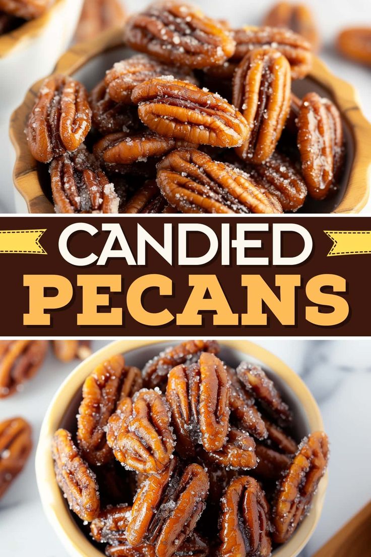 candied pecans in a bowl on a table with text overlay that reads, candied pecans