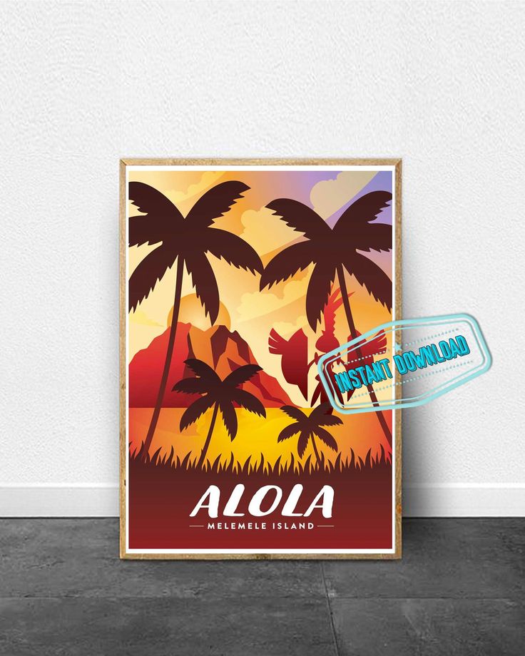 a poster with the word alola on it and palm trees in front of an orange sunset