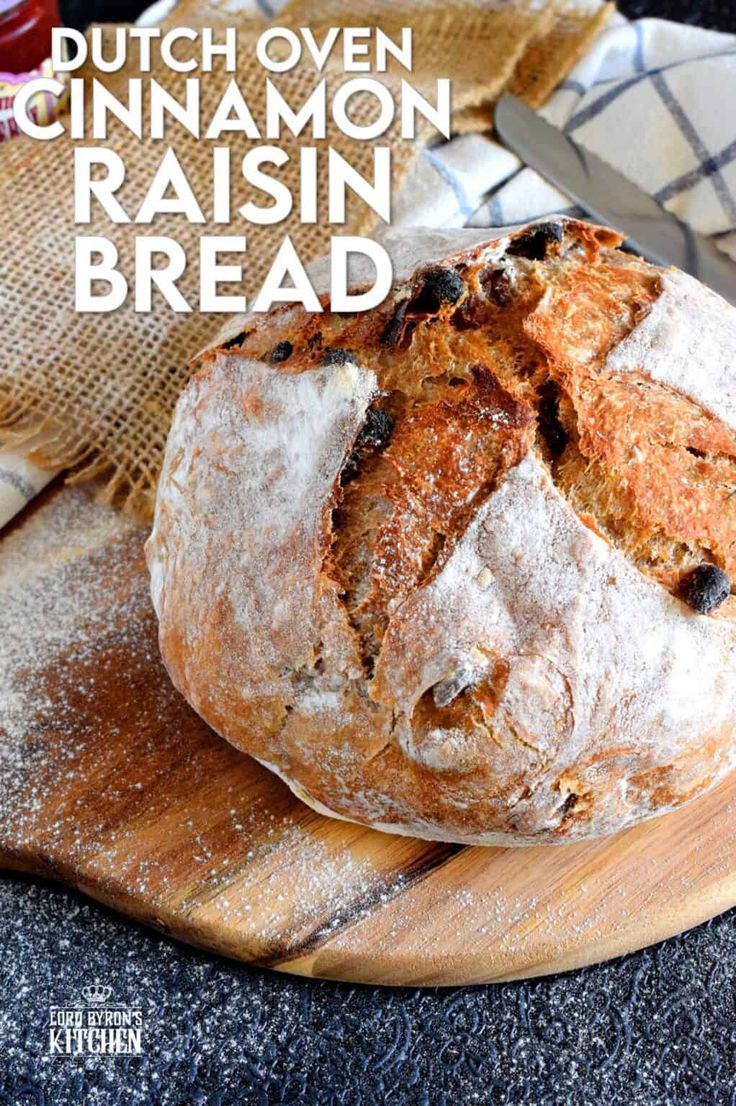 dutch oven cinnamon raisin bread on a cutting board