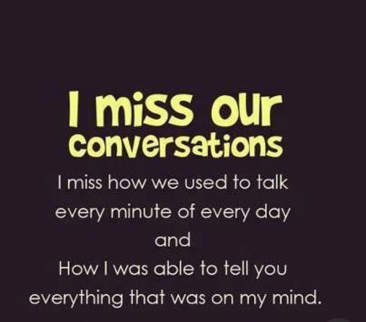 a black and white photo with the words i miss our conversations in yellow on it