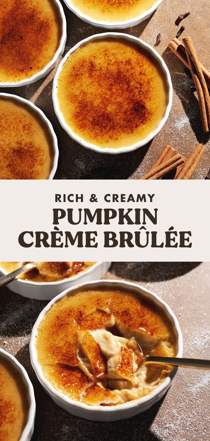 pumpkin creme brulee in white bowls with cinnamon sticks on the side and text overlay that reads, rich & creamy pumpkin creme brule