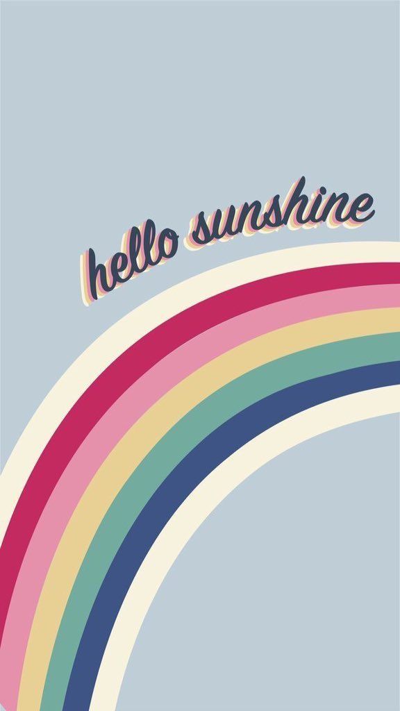 a rainbow with the words hello sunshine on it