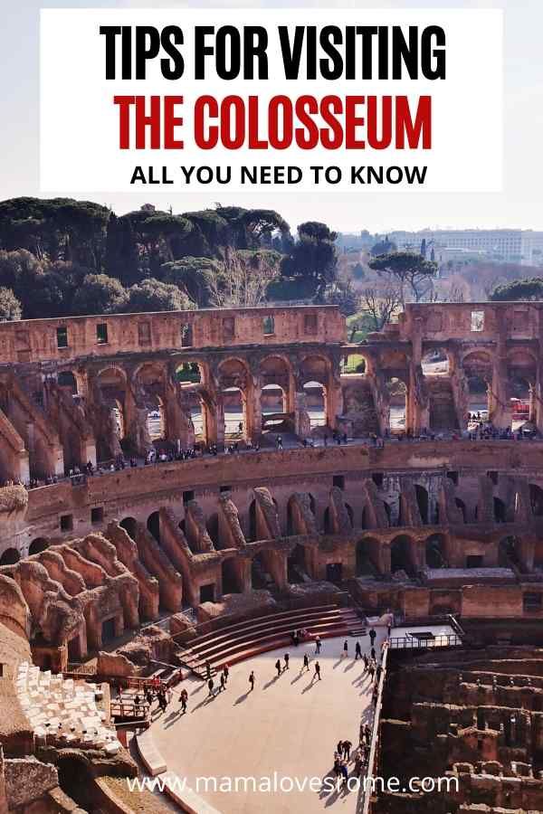 the colosseum in rome with text overlay that reads tips for visiting the colosseum all you need to know